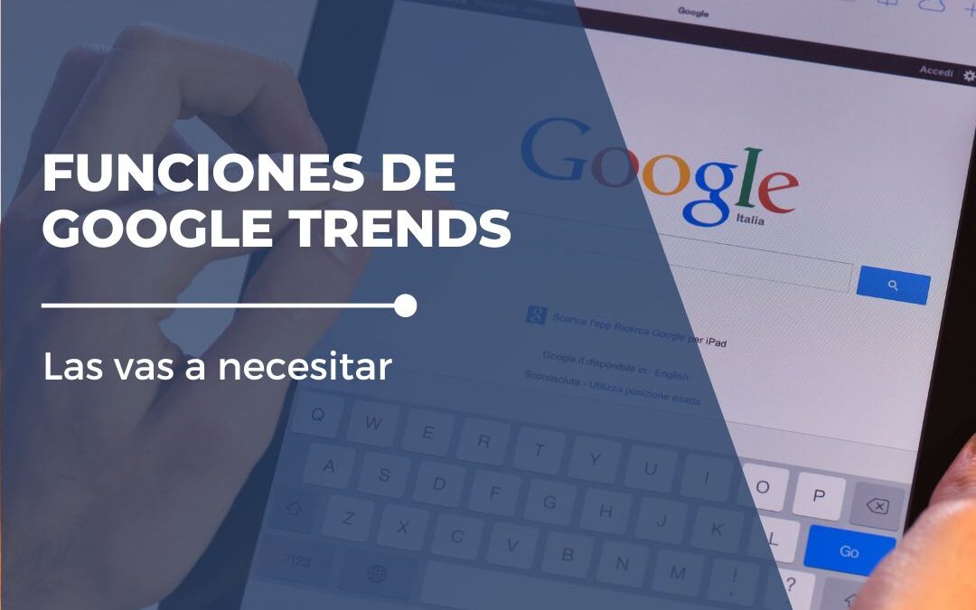 Funciones de Google Trends